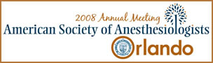 American Society of Anesthesiologist (ASA) National Convention American Society of Anesthesiologist (ASA) National Convention